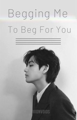 Begging Me To Beg For You (vkook) cover