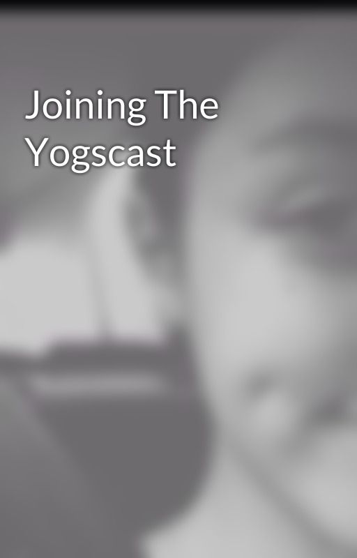 Joining The Yogscast by FluxifiedErin