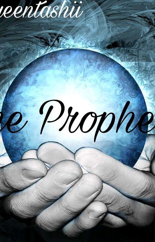 The Prophecy (Sample) by Tashii_uniquequeen