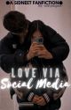 Love Via Social Media | ✔ by -sxftysxgarr-