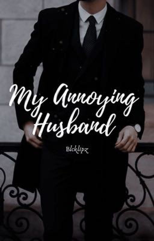 My Annoying Husband by blcklipz