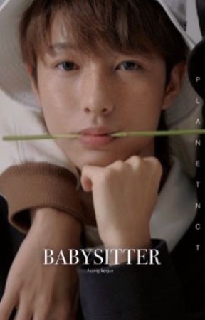 Babysitter // Huang Renjun by PlanetNCT