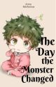 The Day the Monster Changed by Bubbly_Snowflake3