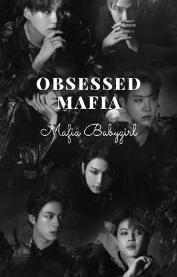 Obsessed Mafia BTS ff  cover