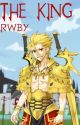 The King [A RWBY fanfiction] by Hiatus_x_Hunter