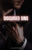 || Disguised Sins ||