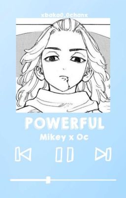 POWERFUL [Mikey x Oc] cover