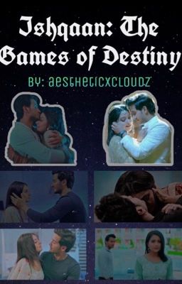 Ishqaan: The Games of Destiny ( ✔️) cover