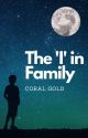 The 'I' in Family by cgolner