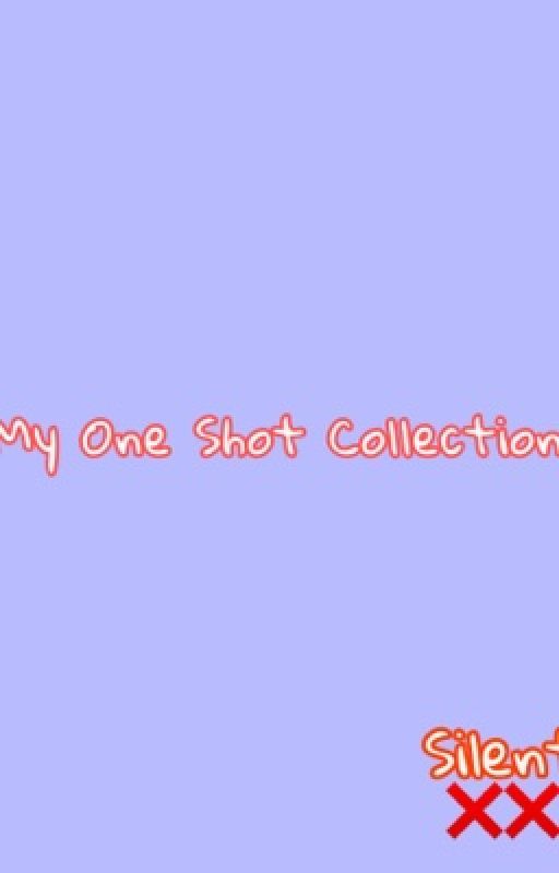 My One Short Collection  by Run_Always_Run