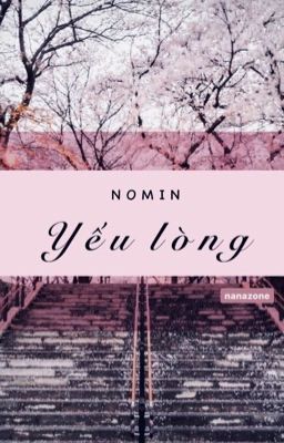 [ n o m i n ] Yếu lòng cover