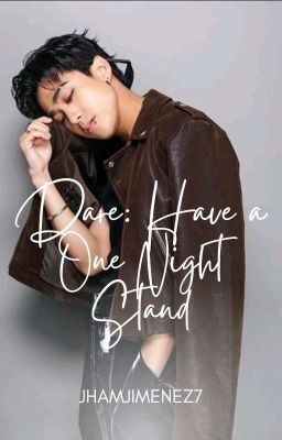 Dare: Have a One Night Stand | Completed ✔ cover