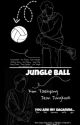 Jungle Ball | Vkook, Sope [Completed]  by sequoia_07