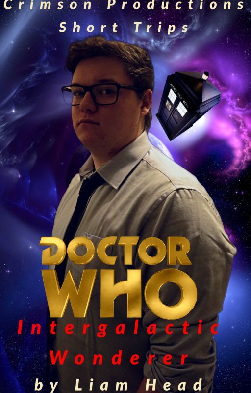 Doctor Who: Intergalactic Wonderer by CrimsonProductions26