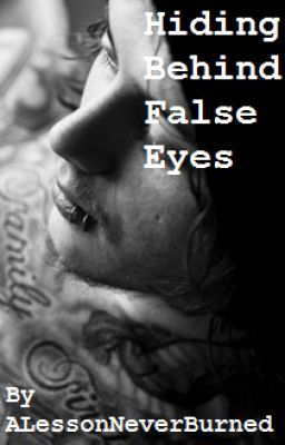 Hiding Behind False Eyes (A Ben Bruce Love Story.... Kind of.) cover