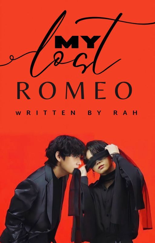 MY LOST ROMEO ✓ by Jeongguk027