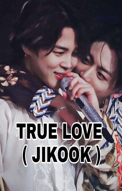 True Love { Jikook } by chimcookymini