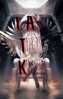  I Am The King (Rewrite) Multiverse X Male Reader (ABANDONED) cover