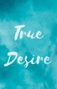 True Desire: A One Piece Fanfiction by MidoriMir