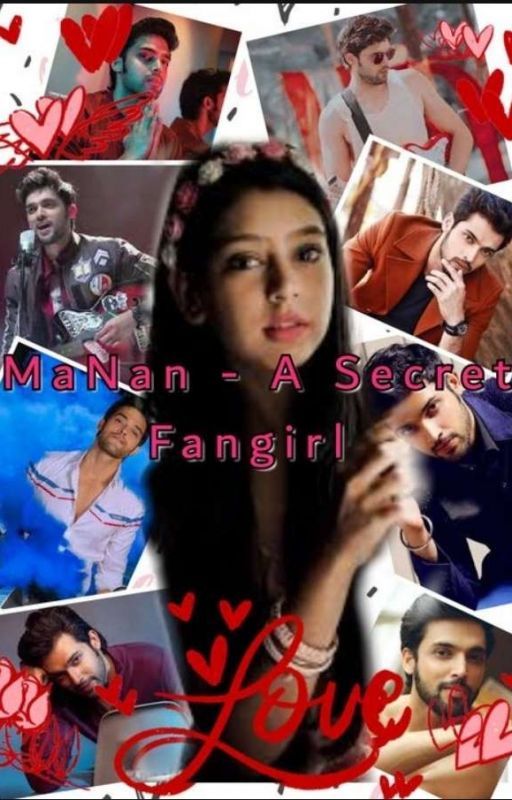 MANAN - A SECRET FANGIRL...  by Mananpanihumesha