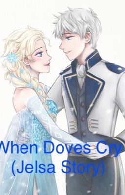 When Doves Cry (Jelsa Story) cover