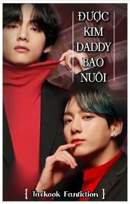 Được Kim Daddy bao nuôi cover