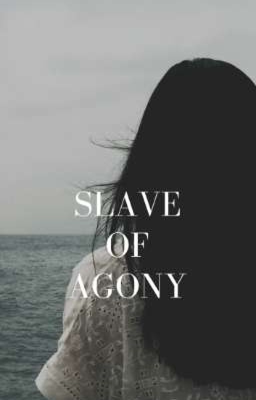 Slave of Agony by _mari3jkdfjks