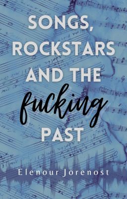 Songs, rockstars and the fucking past cover