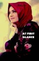 At first glance by tahmyrah