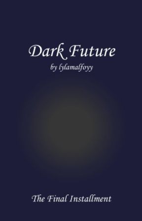 Dark Future (Next Generation) by lylamalfoyy