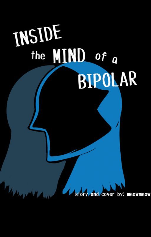 Inside the Mind of a Bipolar by RamzPolea1