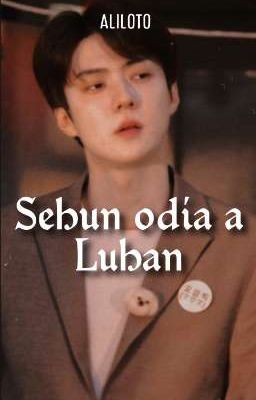 Sehun odia a Luhan cover