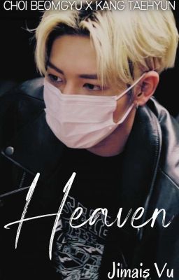 Heaven ➳ Taegyu ✔ cover