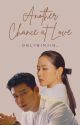 Another Chance At Love by onlybinjin_