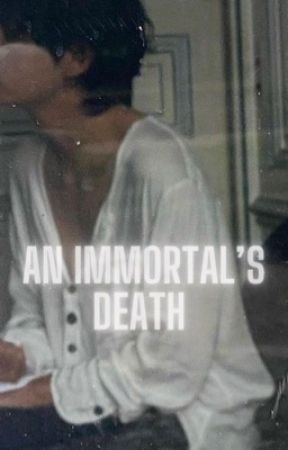 AN IMMORTAL'S DEATH|| KTH by _Victaeri