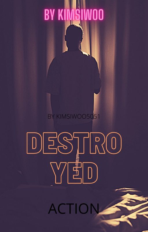 Destroyed//story of some k-popers by kimsiwoo5051