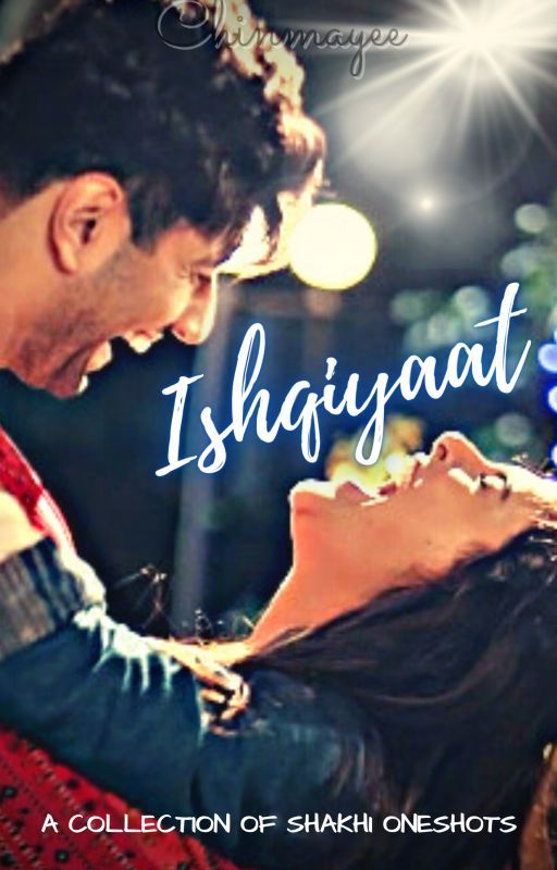 Ishqiyaat ~ A collection of shots  Ft.ShaKhi / Shaurya Aur Anokhi Ki Kahani by emmelineswift