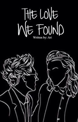 The Love We Found || Narry *COMPLETED* cover