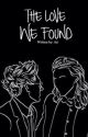 The Love We Found || Narry *COMPLETED* by 1975-Narry