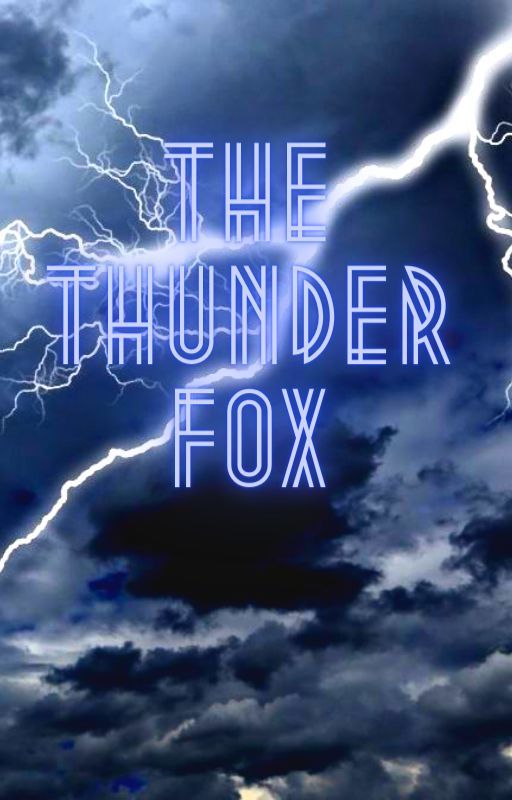 The Thunder Fox by Cleav3