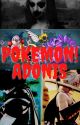 Pokemon! Adonis by HavocNova94