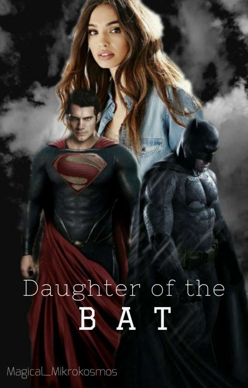 Daughter of the Bat || (Rewritten Version) by Magical_Mikrokosmos