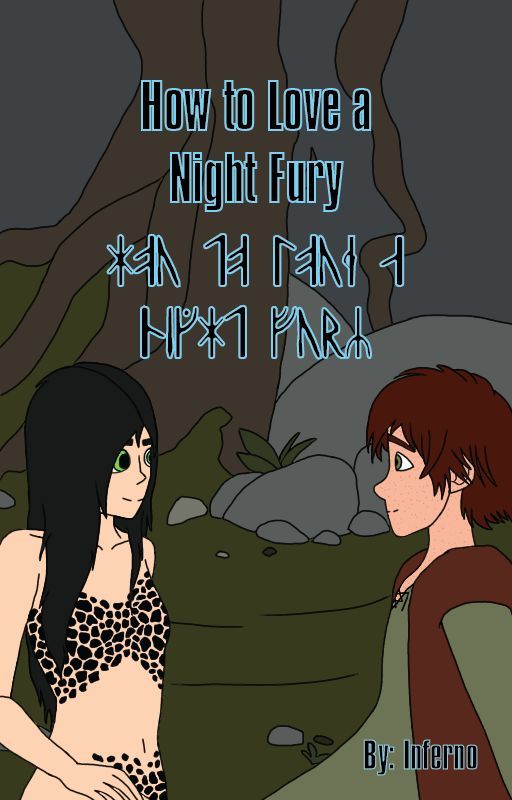 How to Love a Night Fury by InfernoIronWings