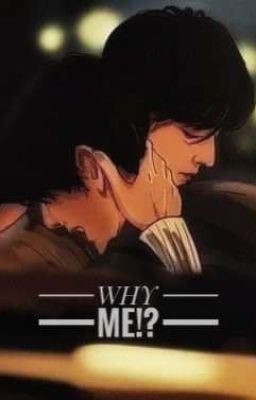 Why me!?(complete) cover