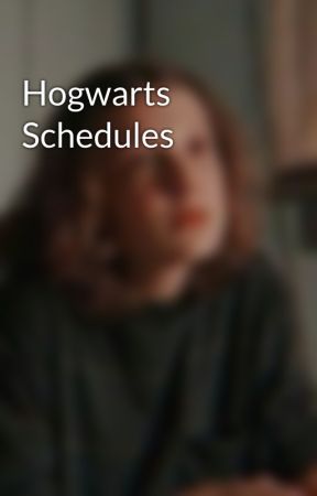 Hogwarts Schedules by miraculousluver0306