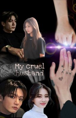 My Cruel Husband || TzuKook  cover