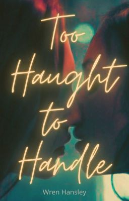 Too Haught to Handle (WAYHAUGHT) cover