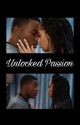 Unlocked Passion by speliviabae