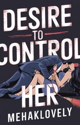 ✅ Desire To Control Her (Manan) cover