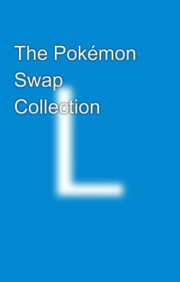 The Pokémon Swap Collection cover